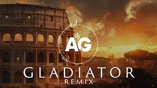 Gladiator - Now We Are Free (DJ AG Remix)