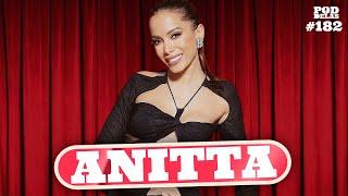 ANITTA - PODDELAS #182