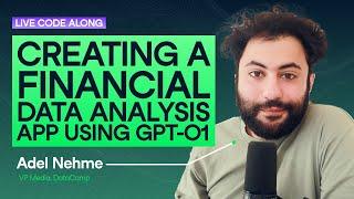 Creating a Financial Data Analysis Application Using ChatGPT-o1