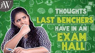 Thoughts Last Benchers Have in an Exam Hall | Being Saru | JFW Originals