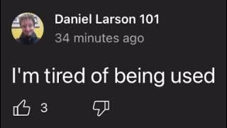 Daniel Larson Mad At Bob For Him Not Giving Daniel More Money | DL YT Community Rant