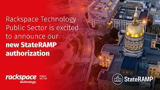 Rackspace Technology Public Sector Announces StateRAMP Authorization