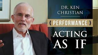 High Performance: Acting As If