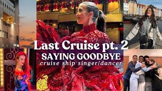 Cruise Ship Performer CLOSING NIGHT + SAYING GOODBYE ️  last cruise PT. 2