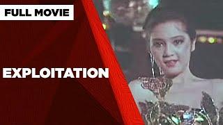 EXPLOITATION: Kristine Garcia, Charito Solis, Gloria Romero & Chanda Romero  |  Full Movie