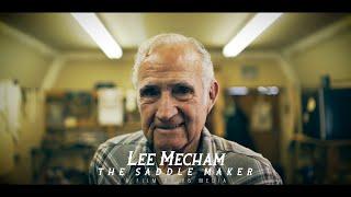 Lee Mecham - The Saddle Maker