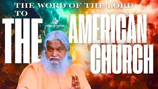 The Word of The Lord For The American Church // Prophet Sadhu Sundar Selvaraj