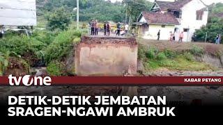 Jembatan Penghubung Sragen-Ngawi Putus Tergerus Arus | Kabar Petang tvOne