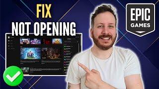 How To Fix Epic Games Launcher Not Opening