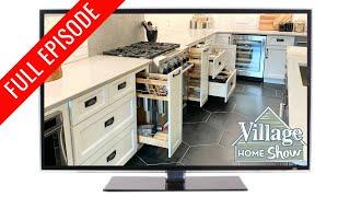 Village Home Show: FULL EPISODE S5.2  |  EP28 Kitchen Storage and Surfaces