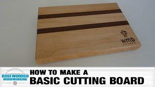 How To Make A Basic Cutting Board