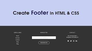 How To Make Website Footer Using HTML And CSS | Footer Design For Website