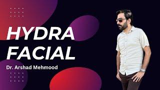 Hydra Facial | Dr. Arshad Mehmood