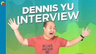 Dennis Yu Interview