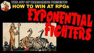 You Can Win At RPGs: Exponential Fighters