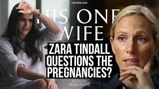 Zara Tindall Questions The Pregnancies?  (Meghan Markle)