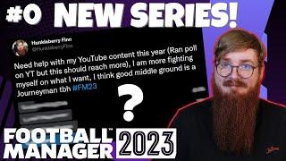 NEW FM SERIES | Ep 0 | Football Manager 2023 | FM23