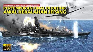 TENGGEL4MNYA YAMATO!! KAPAL TEMPUR TERBESAR JEPANG YANG GUGUR DI PASIFIK - ALUR CERITA FILM