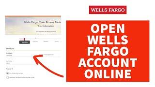 How to Open Wells Fargo Bank Account Online [STEP-BY-STEP]