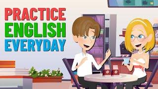 Daily Conversations to Practice English Speaking for Beginners | English Story for Listening