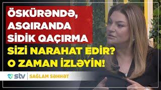 ÖSKÜRƏNDƏ, ASQIRANDA SİDİK QAÇIRMA SİZİ NARAHAT EDİRSƏ...