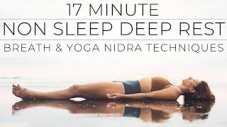 17 Minute Non Sleep Deep Rest NSDR to Restore Mental & Physical Energy