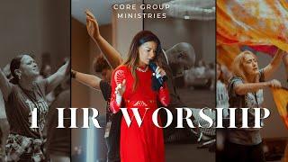 1 HOUR WORSHIP | CORE GROUP MINISTRIES #worship