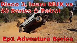 S1 E1- Disco 3, Isuzu MUX vs 80 Series and Patrol off-road - Hennops 4x4 - Adventure Series