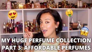 MY INSANELY HUGE PERFUME COLLECTION!! MY AFFORDABLE PERFUME COLLECTION: PART 3