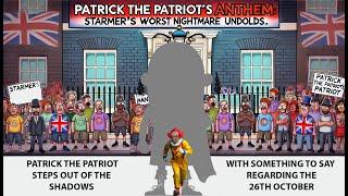 Patrick the Patriot’s Anthem: Starmer’s Worst Nightmare Unfolds