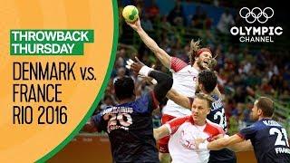 Denmark v France - Full Handball Final - Rio 2016 | Throwback Thursday