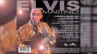 Elvis Martinez -  Tu Secreto (Audio Oficial) álbum Musical Directo Al Corazon - 1999