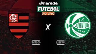 FLAMENGO X JUVENTUDE AO VIVO - TRANSMISSÃO BRASILEIRÃO 2024