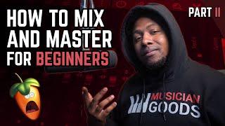 How To Mix And Master Your Beats For Beginners (Tutorial Part 2)