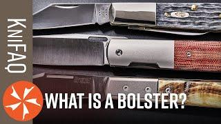 KnifeCenter FAQ #187: Knife Anatomy: All About Bolsters