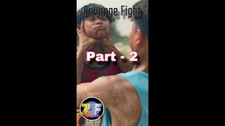 Revenge Fight Part - 2 (Action)