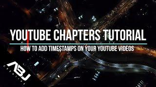 YouTube Chapters Tutorial: How to Add Timestamps on Your YouTube Videos