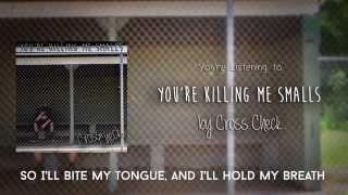 Cross Check - "You're Killing Me Smalls" Lyric Video