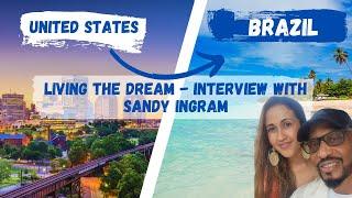 Living the Dream in Brazil: An American Expat's Journey - Expat Interview with Sandy Ingram