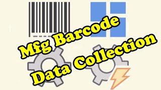 Mfg Data Collected With Barcodes