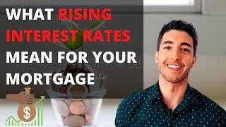 Interest Rates are Increasing! How Will it Affect Your Mortgage? | Vancouver, BC