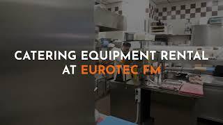 Catering Equipment Rental at Eurotec FM