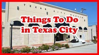 5 Things To Do In Texas City, Texas | US Travel Guide