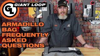 Giant Loop Armadillo Bag Frequently Asked Questions