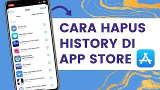 Cara hapus history app store dengan mudah, cara hapus bekas download di app store