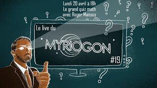 Le grand quiz maths de Roger Mansuy - Myriogon #19