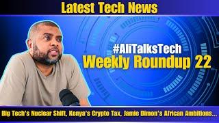 Big Tech Goes Nuclear, AI Transforms Consulting, Kenya’s Crypto Tax Shift & More