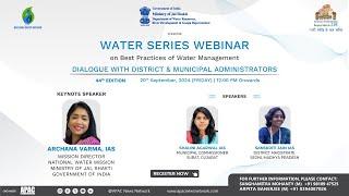 44th Edition of Water Series Webinar on Best Practices of Water Management