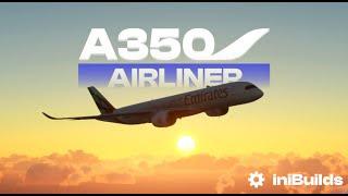 Inibuilds A350 Airliner | Cinematic Film | MSFS 2020