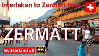 [Hindi Vlog] Interlaken to Zermatt train Journey | Zermatt walking tour | Switzerland 4K
